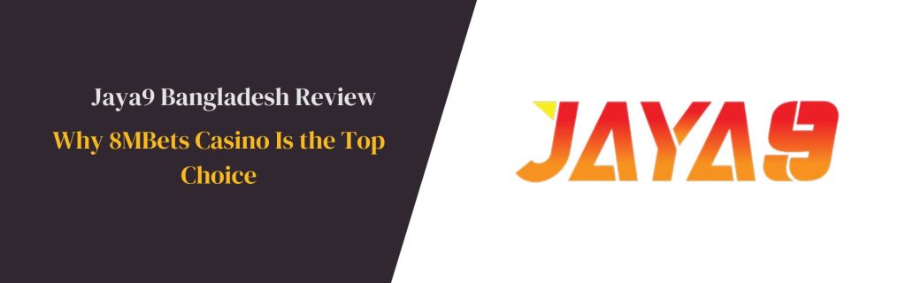 জায়া ৯ অনন্য ক্যাসিনো অভিজ্ঞতা