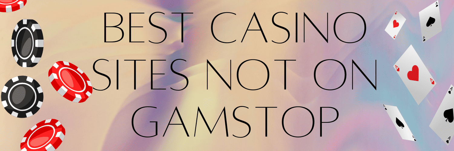 Non-Gamstop Casinos in the UK A Comprehensive Guide