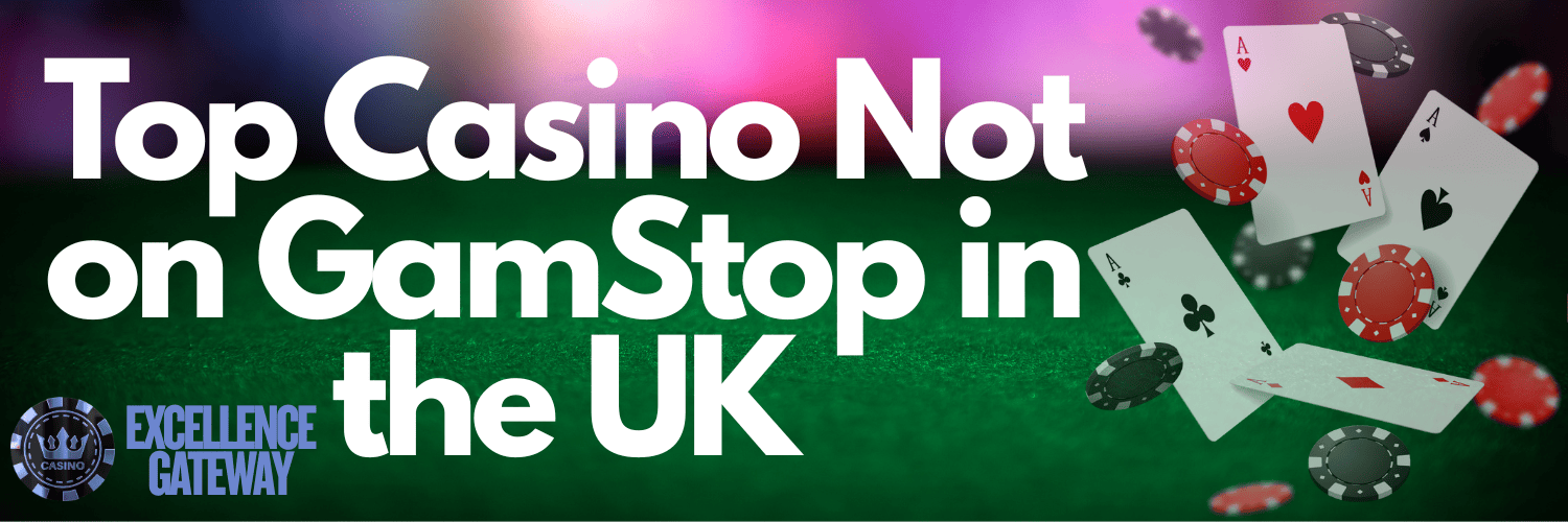 Discover the Best Casinos Not on Gamstop UK 963614362