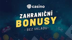 Bonus Bez Vkladu Jak Získat Nejlepší Nabídky v Zahraničních Casinech