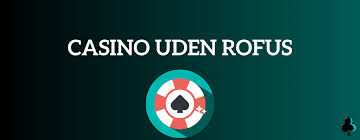 Casino Uden Rufus Trustly Betalingsmetoder